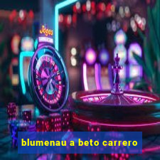 blumenau a beto carrero